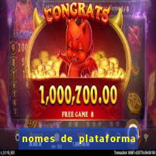 nomes de plataforma de jogos de aposta